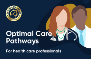An illustration of two healthcare professionals, with the text Optimal Care Pathways for patients and loved ones over the top.
